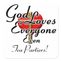 God Loves Tea Partiers! Square Stickers