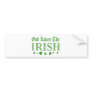 God Loves The Irish Bumper Stickers