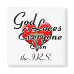 God Loves the IRS! Refrigerator Magnet