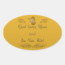 God Loves You, and so do we! Stickers