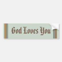 God Loves You Bumper Sticker