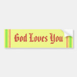 God Loves You Bumper Stickers