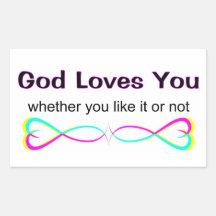 God loves you whether you like it or not rectangle stickers