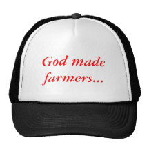 God Made Farmers...  hat, cap