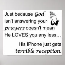 God Not Answering Your Prayers Print