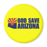 God Save Arizona Magnet