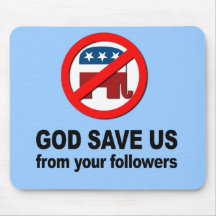 God save us from your followers mouse pads
