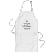 God Wanted Me To Be A Biology Professor Aprons