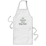 God Wanted Me To Be A Biology Teacher Aprons