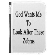 God Wants Me To Look After These Zebras Case For The Kindle