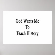 God Wants Me To Teach History Poster