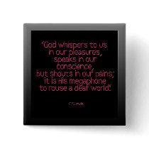 "God whispers to us ...."cs lewis Pinback Buttons