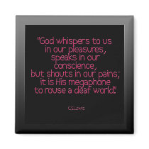 "God whispers to us ...."cs lewis Fridge Magnet