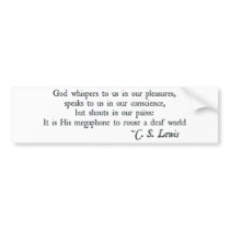 God Whispers to us in our Pleasures Bumper Stickers