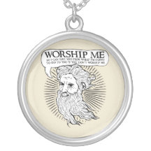 God: Worship me so I can save you from me Pendants