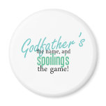 Godfather's the Name, and Spoiling's the Refrigerator Magnets