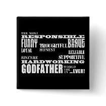 Godfathers Birthdays & Christmas : Qualities Pin