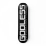 Godless Apparel Pro Skateboard