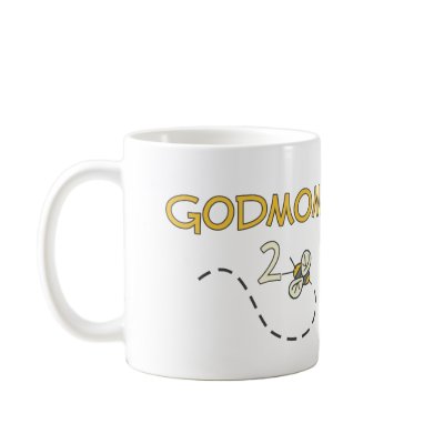 Godmom 2 Bee Coffee Mug by MotherandFatherGifts