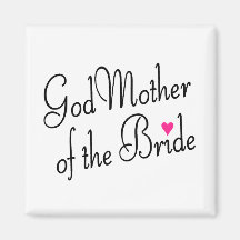 Godmother Of The Bride Magnet