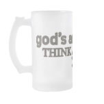 God's an Atheist. Think about it. Mug