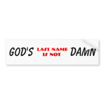 God's Last Name Bumper Sticker