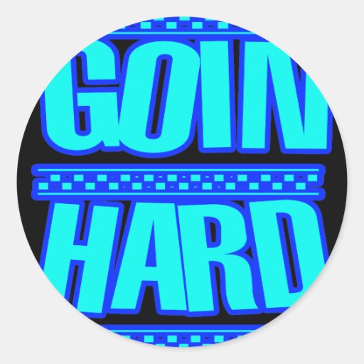 GOIN HARD jERK jERKIN Jerks dance Hyphy Sticker