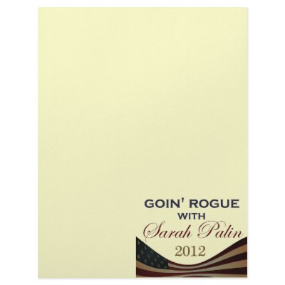 Goin' Rogue with Sarah Palin 2012 Letterhead by talliktok_katauyak