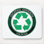 Going Green Recycle Hawaii Mouse Pad