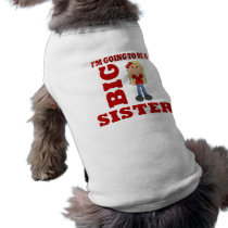 Going to be a Big Sister Pet Clothing