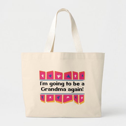 Going to be a Grandma Again! Bag