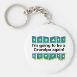 Going to be a Grandpa Again! Keychains