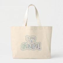 Going to be a Grandpa Bags