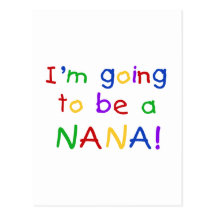 Going to be a Nana - Primary Colours Tshirts Postcard