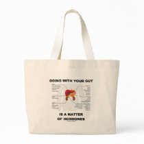 Going With Your Gut Is A Matter Of Hormones Canvas Bag