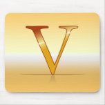 gold letter “V " Mouse Pad