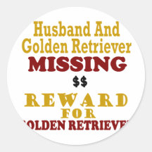 Golden Retriever & Husband Missing Reward For Gold Stickers