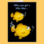 Goldfish birthday older "over the hill" tooting. cards