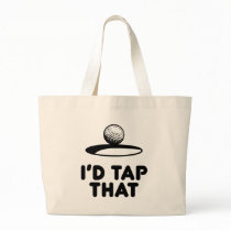 Golf - I'd Tap That Canvas Bag