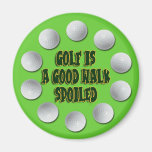 GOLF IS GOOD WALK SPOILED REFRIGERATOR MAGNET