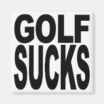Golf Sucks Fridge Magnet