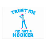 Golf - Trust Me I'm Not A Hooker Post Cards