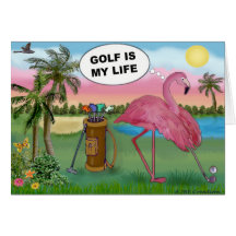 Golfer Flamingo - Golf is my life Card