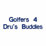 Golfers 4 Dru's Buddies embroidered shirts