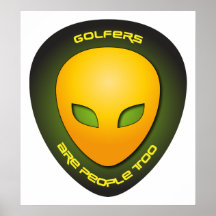 Golfers Are People Too Poster