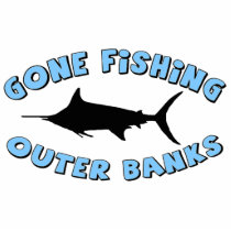 Gone Fishing...OBX Cut Outs