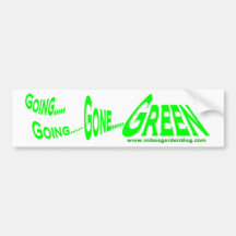 Gone Green Bumper Sticker