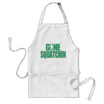 Gone Squatchin Aprons