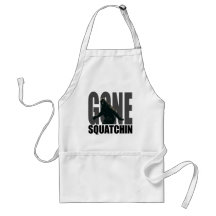 Gone SQUATCHIN - Deluxe Version Aprons