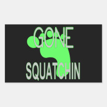 Gone Squatchin Gifts Rectangular Stickers